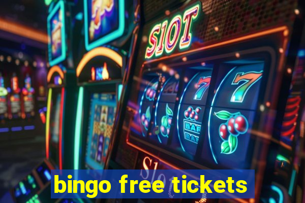 bingo free tickets