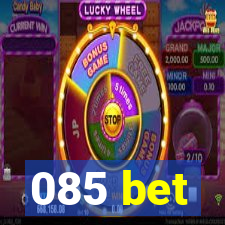 085 bet