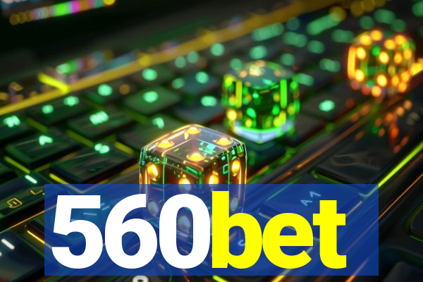 560bet