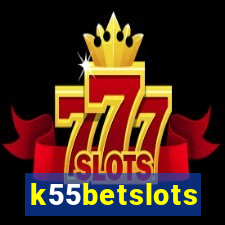 k55betslots