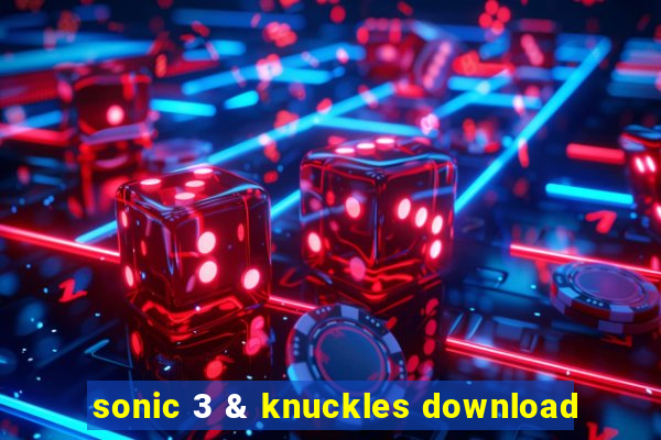 sonic 3 & knuckles download