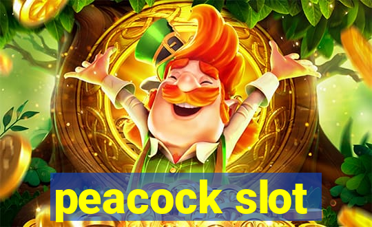 peacock slot