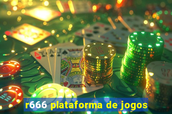 r666 plataforma de jogos