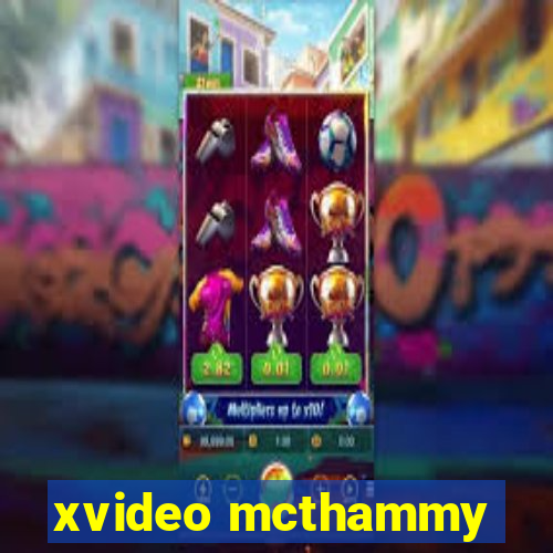 xvideo mcthammy