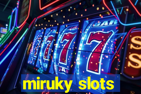 miruky slots