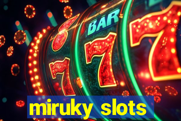 miruky slots