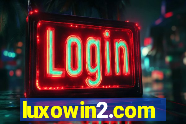 luxowin2.com