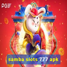 samba slots 777 apk