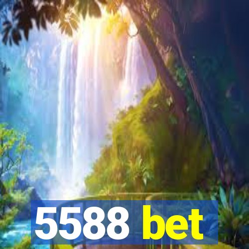 5588 bet