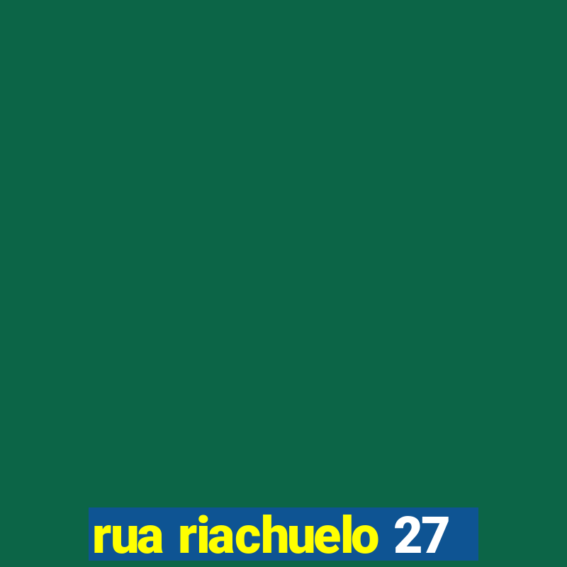 rua riachuelo 27