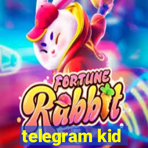 telegram kid