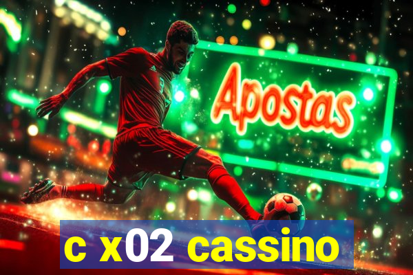 c x02 cassino