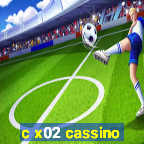 c x02 cassino