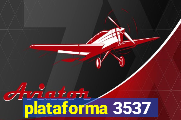 plataforma 3537