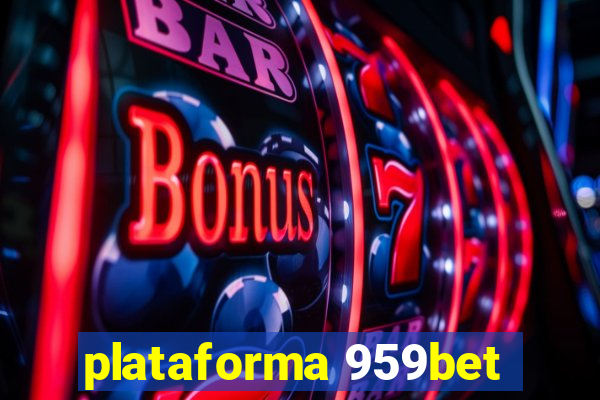 plataforma 959bet