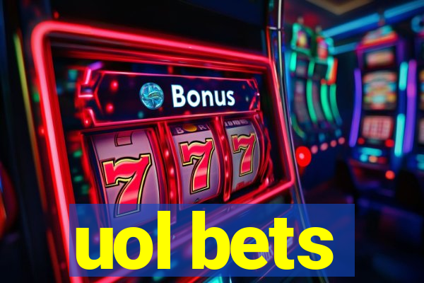 uol bets