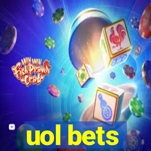 uol bets