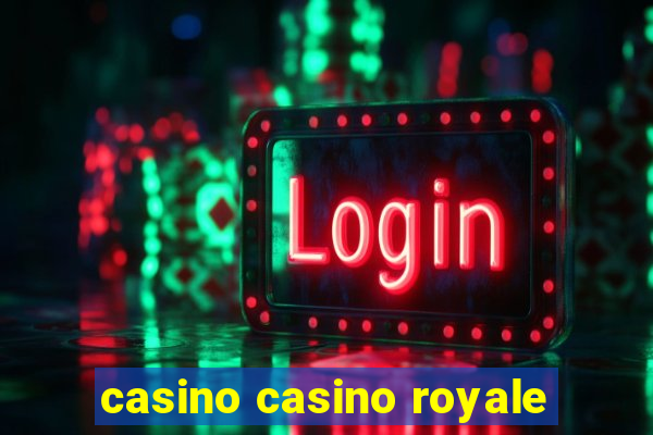 casino casino royale