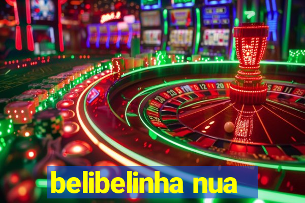 belibelinha nua