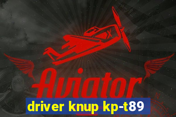 driver knup kp-t89