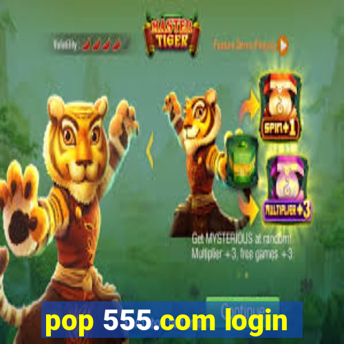 pop 555.com login