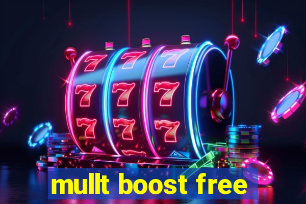 mullt boost free