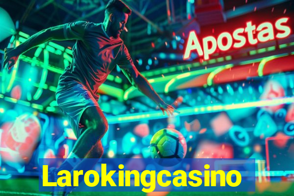 Larokingcasino