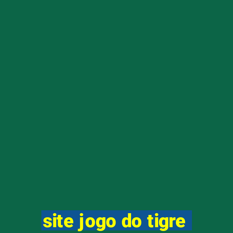 site jogo do tigre