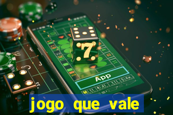 jogo que vale dinheiro de verdade