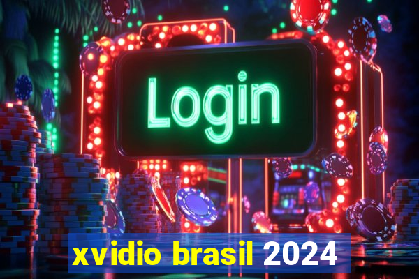 xvidio brasil 2024