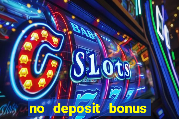 no deposit bonus casino real money