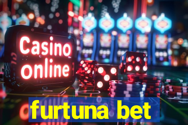 furtuna bet