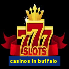 casinos in buffalo