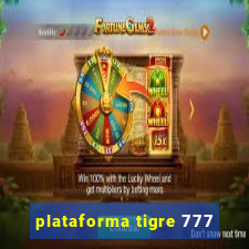 plataforma tigre 777