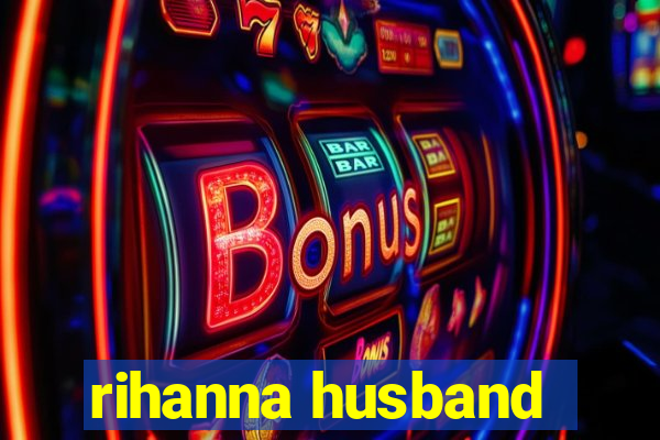 rihanna husband