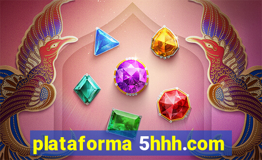 plataforma 5hhh.com