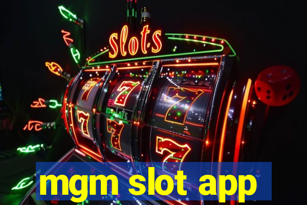 mgm slot app