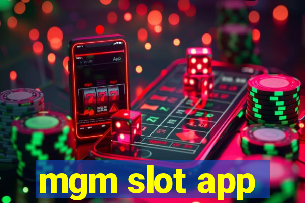 mgm slot app