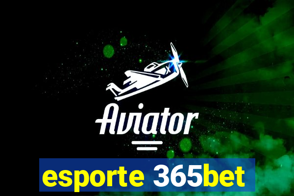 esporte 365bet