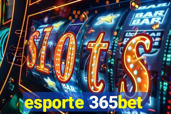 esporte 365bet