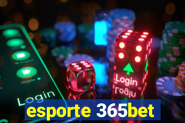 esporte 365bet