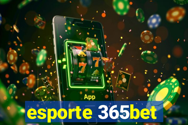 esporte 365bet