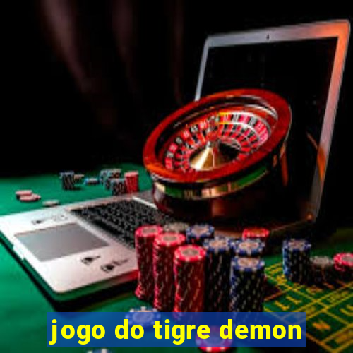 jogo do tigre demon