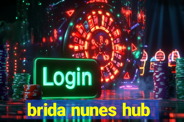 brida nunes hub