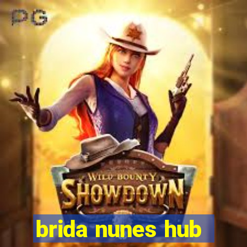 brida nunes hub