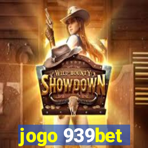 jogo 939bet