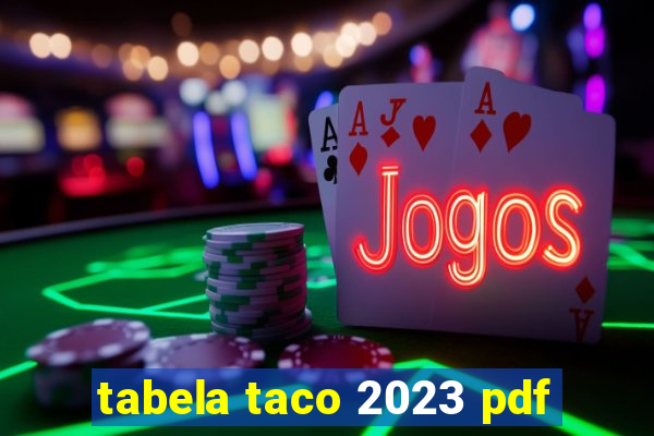 tabela taco 2023 pdf