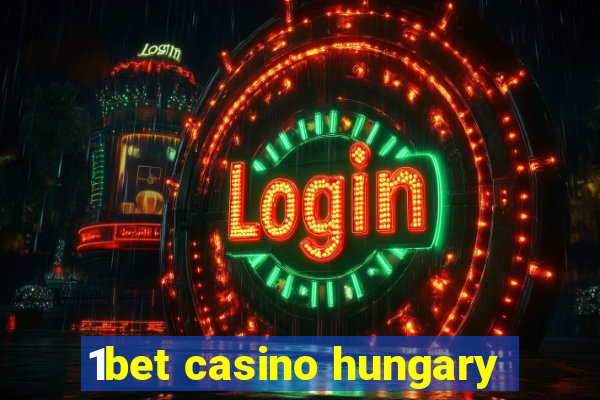 1bet casino hungary