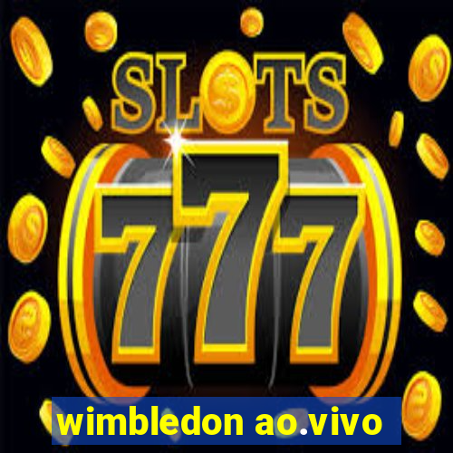 wimbledon ao.vivo