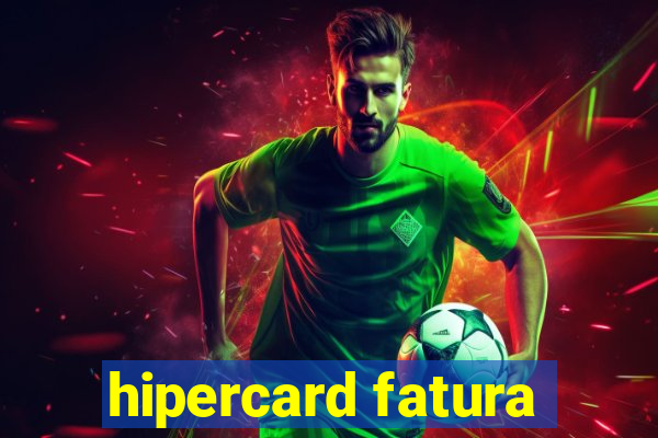 hipercard fatura